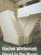 Rachel Whiteread: Ghost in the Room