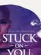Stuck on You