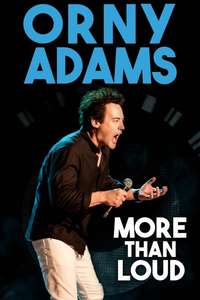 Orny Adams: More Than Loud - Poster