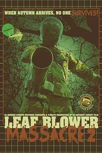 Leaf Blower Massacre 2 - Poster