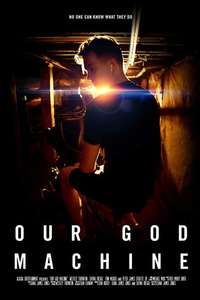 Our God Machine - Poster