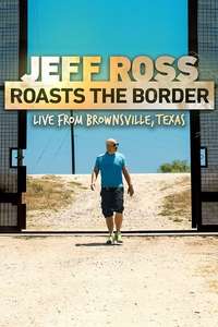 Jeff Ross Roasts the Border - Poster