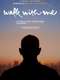Walk with Me