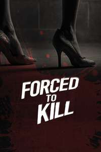 Forced to Kill - Posters