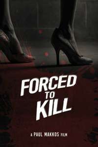 Forced to Kill - Posters