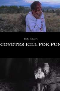 Coyotes Kill for Fun - Poster