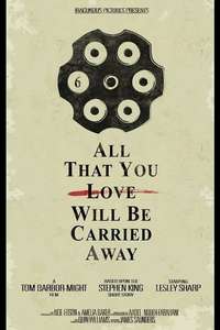 All That You Love Will Be Carried Away - Poster