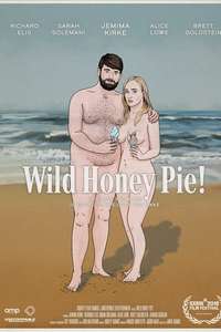 Wild Honey Pie! - Posters