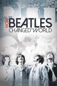 How the Beatles Changed the World - Posters