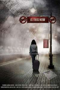 Is This Now - Poster