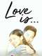 Love Is...