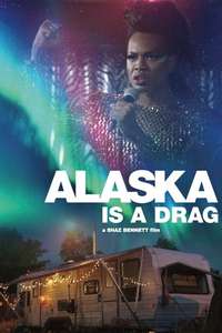 Alaska Is a Drag - Poster