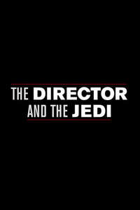 The Director and The Jedi - Poster