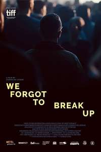 We Forgot to Break Up - Poster