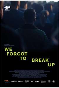 We Forgot to Break Up - Poster