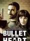 Bullet to the Heart