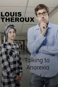 Louis Theroux: Talking to Anorexia - Poster