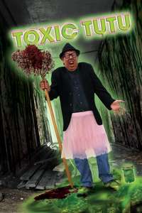 Toxic Tutu - Poster