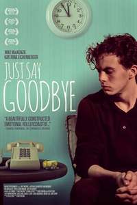 Just Say Goodbye - Poster