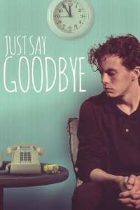 Just Say Goodbye - Poster