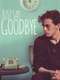 Just Say Goodbye