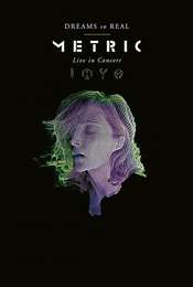 Metric: Dreams So Real