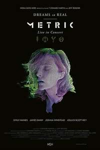 Metric: Dreams So Real - Poster