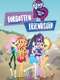 My Little Pony: Equestria Girls - Forgotten Friendship