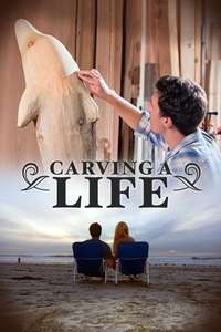Carving a Life - Poster