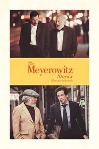 The Meyerowitz Stories (New and Selected) - Poster