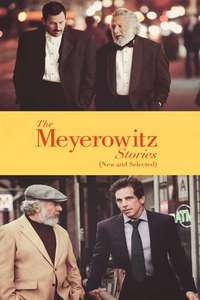 The Meyerowitz Stories (New and Selected) - Poster