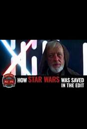 How Star Wars Was Saved in the Edit