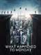 What Happened to Monday