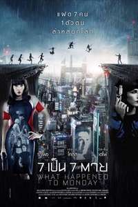 What Happened to Monday - Poster