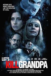 Let's Kill Grandpa - Poster