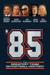 '85: The Greatest Team in Pro Football History