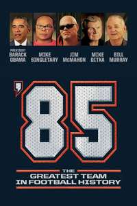'85: The Greatest Team in Pro Football History - Poster