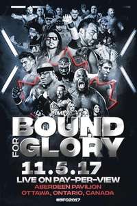 iMPACT Bound For Glory 2017 - Poster