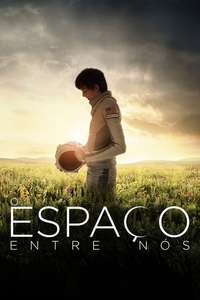 The Space Between Us - Poster