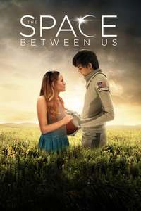 The Space Between Us - Poster