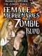 Female Mercenaries on Zombie Island