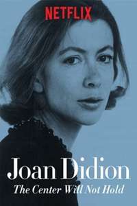 Joan Didion: The Center Will Not Hold - Poster