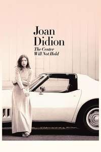 Joan Didion: The Center Will Not Hold - Poster
