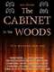 The Cabinet in the Woods