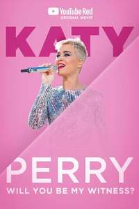 Katy Perry: Will You Be My Witness? - Poster