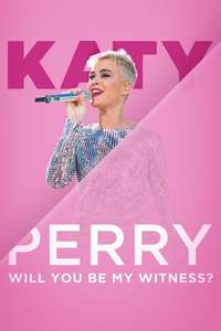 Katy Perry: Will You Be My Witness? - Poster