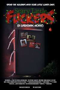 Scary Little Fuckers (A Christmas Movie) - Poster