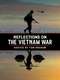 Reflections on the Vietnam War