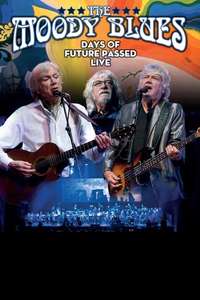 The Moody Blues: Days of Future Passed Live - Poster