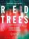 Red Trees